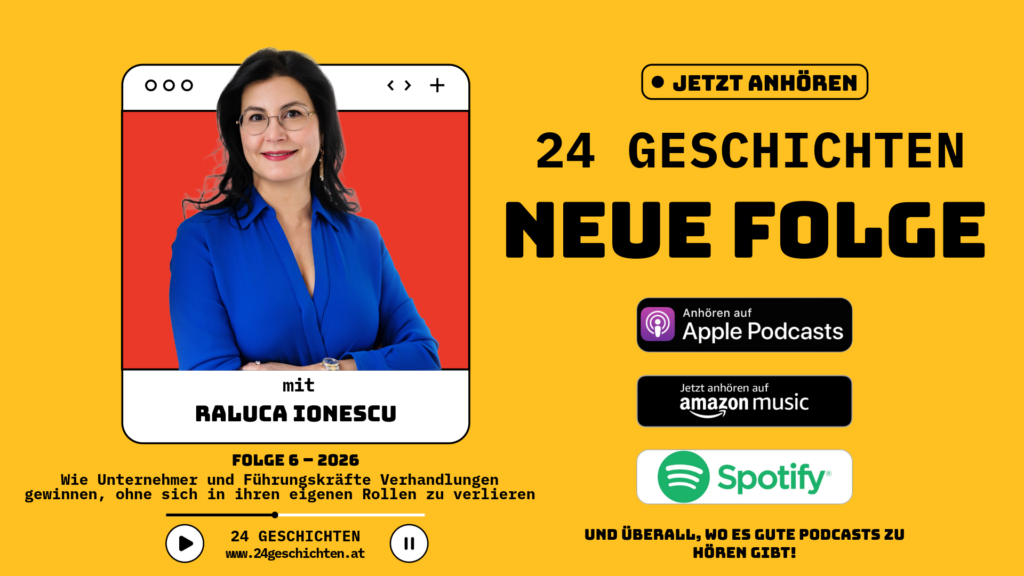 Neue Podcastfolge 24 Geschichten mit Dr. Raluca Ionescu Verhandeln